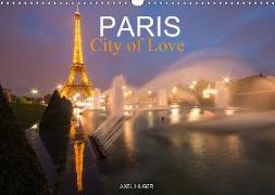 Paris City of Love (Wall Calendar 2018 DIN A3 Landscape)