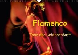 Flamenco - Tanz der Leidenschaft (Wandkalender 2018 DIN A3 quer)