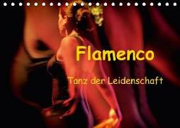 Flamenco - Tanz der Leidenschaft (Tischkalender 2018 DIN A5 quer)