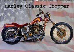 Harley Classic Chopper (Wandkalender 2018 DIN A2 quer)