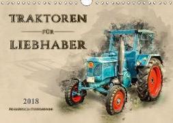 Traktoren für Liebhaber (Wandkalender 2018 DIN A4 quer)