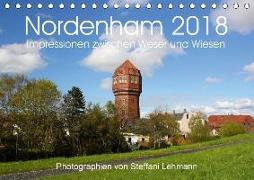Nordenham 2018. Impressionen zwischen Weser und Wiesen (Tischkalender 2018 DIN A5 quer)