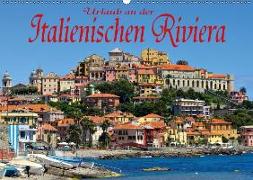 Urlaub an der Italienischen Riviera (Wandkalender 2018 DIN A2 quer)