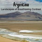 Argentina Landscapes of Breathtaking Contrast (Wall Calendar 2018 300 × 300 mm Square)