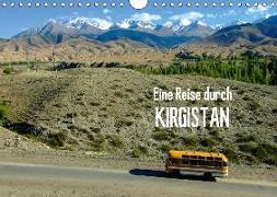Eine Reise durch Kirgistan (Wandkalender 2018 DIN A4 quer)