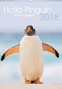 Hallo Pinguin (Wandkalender 2018 DIN A2 hoch)