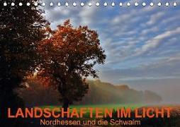 Landschaften im Licht - Nordhessen und die Schwalm (Tischkalender 2018 DIN A5 quer)