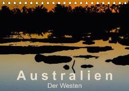 Australien - Der Westen (Tischkalender 2018 DIN A5 quer)