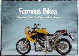 Famous Bikes - die schönsten Zweiradmodelle (Wandkalender 2018 DIN A2 quer)