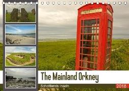 The Mainland Orkney - Schottlands Inseln (Tischkalender 2018 DIN A5 quer)