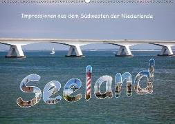 Seeland - Impressionen aus dem Südwesten der Niederlande (Wandkalender 2018 DIN A2 quer)