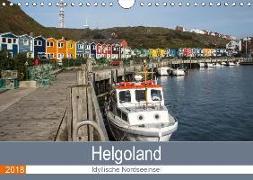 Helgoland - idyllische Nordseeinsel (Wandkalender 2018 DIN A4 quer)