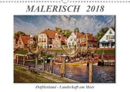 Malerisch - Ostfriesland, Landschaft am Meer (Wandkalender 2018 DIN A3 quer)