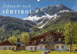 Sehnsucht nach Südtirol (Wandkalender 2018 DIN A2 quer)