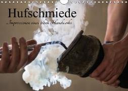 Hufschmiede - Impressionen eines alten Handwerks (Wandkalender 2018 DIN A4 quer)