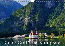 Grüß Gott am Königssee (Wandkalender 2018 DIN A4 quer)