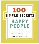 100 Simple Secrets of Happy People, The
