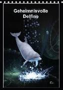 Geheimnisvolle Delfine (Tischkalender 2018 DIN A5 hoch)