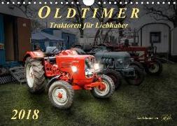 Oldtimer - Traktoren für Liebhaber (Wandkalender 2018 DIN A4 quer)