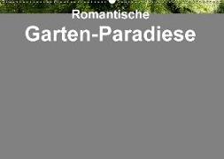 Romantische Garten-Paradiese (Wandkalender 2018 DIN A2 quer)