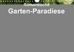 Romantische Garten-Paradiese (Wandkalender 2018 DIN A4 quer)