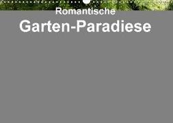 Romantische Garten-Paradiese (Wandkalender 2018 DIN A3 quer)