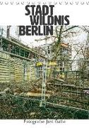 STADT WILDNIS BERLIN (Tischkalender 2018 DIN A5 hoch)