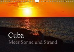 Cuba Meer Sonne und Strand (Wandkalender 2018 DIN A4 quer)