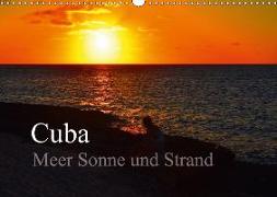 Cuba Meer Sonne und Strand (Wandkalender 2018 DIN A3 quer)