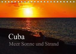 Cuba Meer Sonne und Strand (Tischkalender 2018 DIN A5 quer)