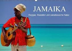 JAMAIKA Reggae, Rastafari und paradiesische Natur. (Wandkalender 2018 DIN A2 quer)