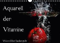 Aquarell der Vitamine - Wenn Obst baden geht (Wandkalender 2018 DIN A4 quer)