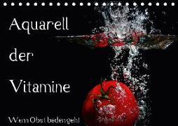 Aquarell der Vitamine - Wenn Obst baden geht (Tischkalender 2018 DIN A5 quer)