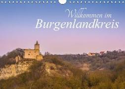 Willkommen im Burgenlandkreis (Wandkalender 2018 DIN A4 quer)