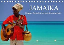 JAMAIKA Reggae, Rastafari und paradiesische Natur. (Tischkalender 2018 DIN A5 quer)