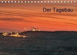 Der Tagebau (Tischkalender 2018 DIN A5 quer)