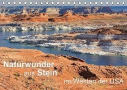 Naturwunder aus Stein im Westen der USA (Tischkalender 2018 DIN A5 quer)