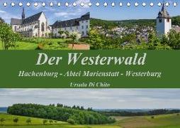 Der Westerwald (Tischkalender 2018 DIN A5 quer)
