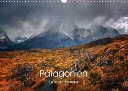 Patagonien-Land der Extreme (Wandkalender 2018 DIN A3 quer)