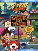 Caccia allo Yo-kai. Yo-kai watch