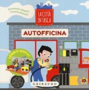 Autofficina. La città in tasca