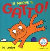 Si muove il gatto!