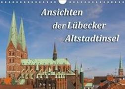 Ansichten der Lübecker Altstadtinsel (Wandkalender 2018 DIN A4 quer)