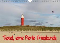 Texel, eine Perle Frieslands (Wandkalender 2018 DIN A4 quer)
