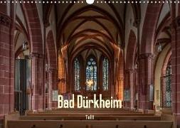 Bad Dürkheim - Teil II (Wandkalender 2018 DIN A3 quer)