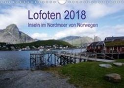 Lofoten - Inseln im Nordmeer von Norwegen (Wandkalender 2018 DIN A4 quer) Dieser erfolgreiche Kalender wurde dieses Jahr mit gleichen Bildern und aktualisiertem Kalendarium wiederveröffentlicht