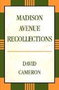 Madison Avenue Recollections