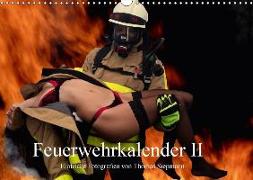 Feuerwehrkalender II - Erotische Fotografien von Thomas Siepmann (Wandkalender 2018 DIN A3 quer)