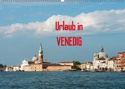 Urlaub in Venedig (Wandkalender 2018 DIN A2 quer)