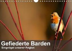 Gefiederte Barden - Singvögel unserer Region (Wandkalender 2018 DIN A4 quer)